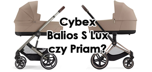 Cybex Balios S Lux czy Priam Ktory wybra Blog Sklep Smile.pl